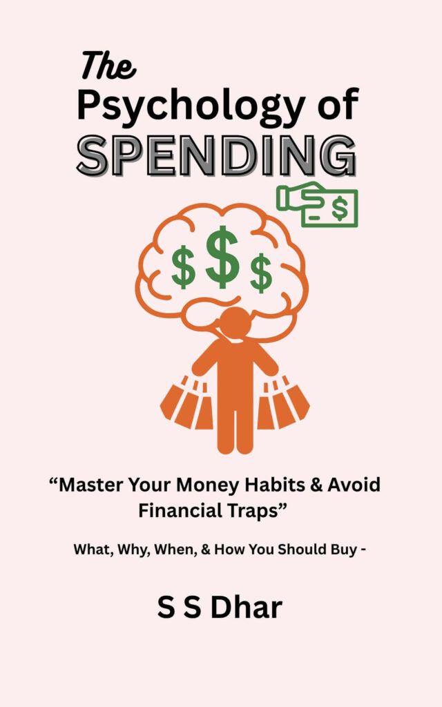 The Psychology of Spending personal finance and money habits guide book cover by S S Dhar